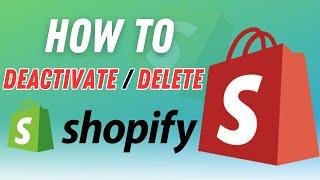 Stop Shopify Billing | How to Delete/Deactivate Shopify store