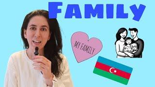 Learn Azerbaijani: Lesson 10 -  Family words. Part 1!