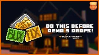 DO THIS BEFORE DEMO 3 DROPS! Roblox Block Tales