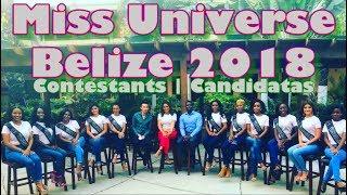 Miss Universe Belize 2018  | Contestants | Candidatas |