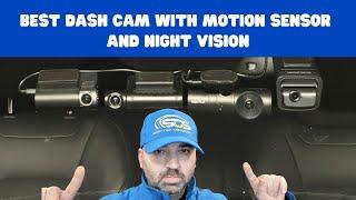 Best Dash Cam with Motion Sensor and Night Vision