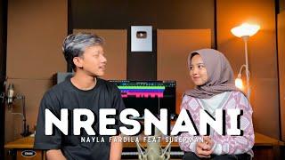 Nresnani - Nayla Fardila Feat. Surepman