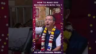 How to make God Reciprocate with You #shorts #AmalaKrishnaPrabhu #ISKCON