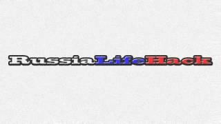 RussiaLifeHack