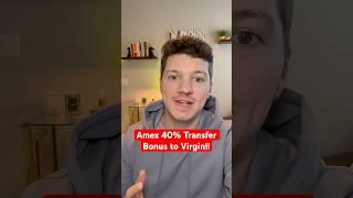 Amex has a massive 40% transfer bonus to Virgin until the end of the year!