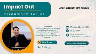 JCLC 22 Juni 2025 -  Impact out [Berdampak Keluar] (Pak Henki)