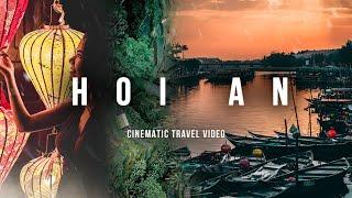 Hoi An Ancient City - Vietnam's Hidden Gem - Cinematic Travel Video