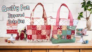 QUILTY FUN ZIPPERED TOTE BAG: Step by Step Tutorial - Make your first bag now-Perfect for beginners!