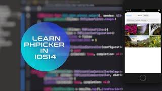 Learn PHPicker in iOS14