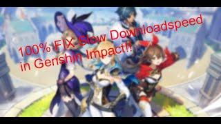 Easiest Fix for Slow Download in Genshin Impact! No VPN, No Programs needed!