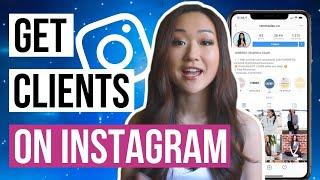 How to Get Clients on Instagram in 2022 (ATTRACT MORE LEADS!)