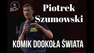 Piotrek Szumowski - Komik Dookoła Świata | Stand-up Polska