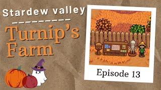 Stardew Valley - Turnips Farm Episode 13