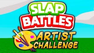 The Slap Battles Artist Challenge! (ft.@Iiterarynonsense)