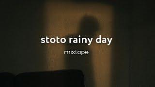 STOTO RAINY DAY MIXTAPE