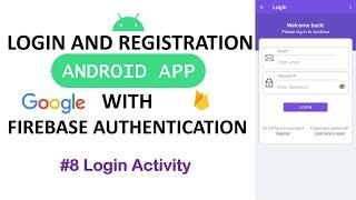 #8 Login and Registration Android App Tutorial Using Firebase Authentication - Login User