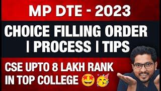 MP DTE 2023 Choice filling order | Process | Tips CSE Upto 8 Lakh Rank in Top College 