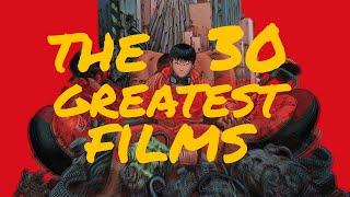 The 30 Greatest Films