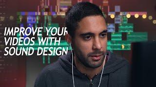 Improve your videos with Sound Design