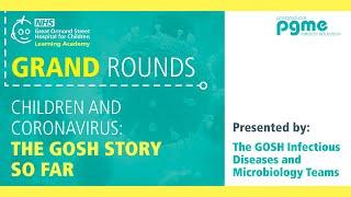 Children and Coronavirus: The GOSH Story So Far