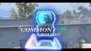 Common Ground - PUBG MOBILE l BTR Ryzen