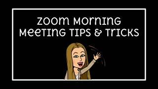 Zoom Morning Meeting Teacher Tips (Distance Learning)