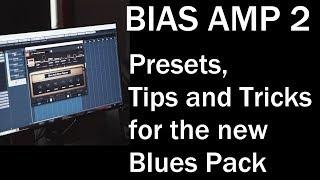 BIAS Amp 2 : Tones from the new Blues Amp pack