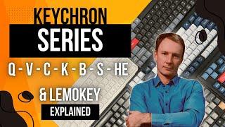 Discovering the BEST Keychron Series for Your Needs