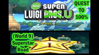 Quest to 100% - New Super Luigi U - World 9  'Superstar Road'   (Part 9 / 9)