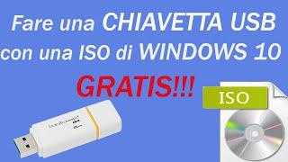 Come fare una chiavetta USB con WINDOWS 10  Bootable con una ISO Gratis