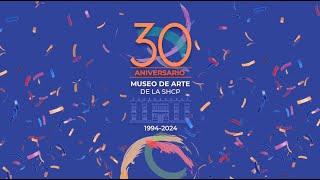 ¡Celebramos 30 años del #MuseoDeArte de la #SHCP