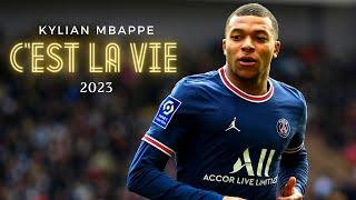 Kylian Mbappe | "C'est La Vie" - Khaled | Skills & Goals 2023