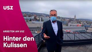 Arbeiten am USZ: Ein Blick hinter die Kulissen