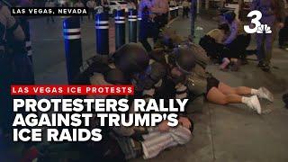 Protestors rally in downtown Las Vegas over Trump's ICE raids