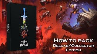 How to pack away The City of Kings: Deluxe / Collector Edition