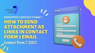 How to send attachment as links in contact form 7 Email