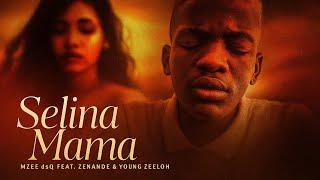  Selina Mama – Mzee dsQ ft. Zenande & Young Zeeloh | Amapiano With Heart 
