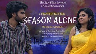 Season Alone | Bangla Romantic Short Film | The Epic Films