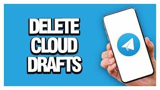 How To Delete And Remove Cloud Drafts On Telegram App ( Tutorial ) Easy