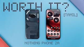 Nothing Phone 2a வாங்கலாமா? - Review (Tamil | தமிழ்)