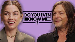 Ana De Armas & Norman Reedus Test Their Friendship | Do You Even Know Me?