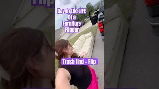 Day in the life of a furniture flipper! #trashfinds #flipper #furnitureflip #shorts #trashday #wow