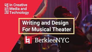 BerkleeNYC: Writing and Design for Musical Theater