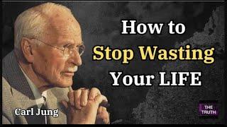 Why Are We Afraid? How to Stop Wasting Your LIFE? - Carl Jung - The Truth