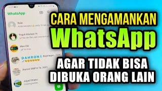 Cara mengamankan WhatsApp agar tidak bisa dibuka orang lain