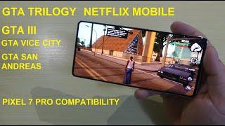 Pixel 7 Pro and GTA: The Trilogy Definite Edition Netflix Mobile Gameplay! Looking great !