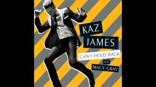 'CAN'T HOLD BACK' (TV ROCK & Luke Chable Remix) Kaz James ft Macy Gray [HQ]