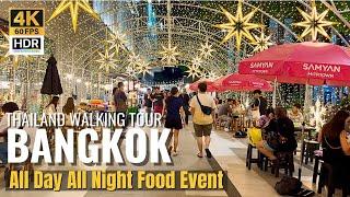 [BANGKOK] Samyan Mitrtown "All Day All Night Food Festival"| Thailand [4K HDR]