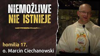 17. "Niemożliwe nie istnieje" - nawrócenie św. Pawła  - o. Marcin Ciechanowski [Jasna Góra]