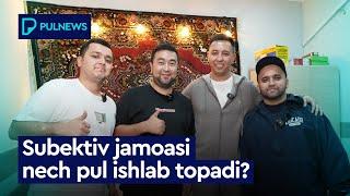 SUBEKTIV JAMOASI NECH PUL ISHLAB TOPADI?